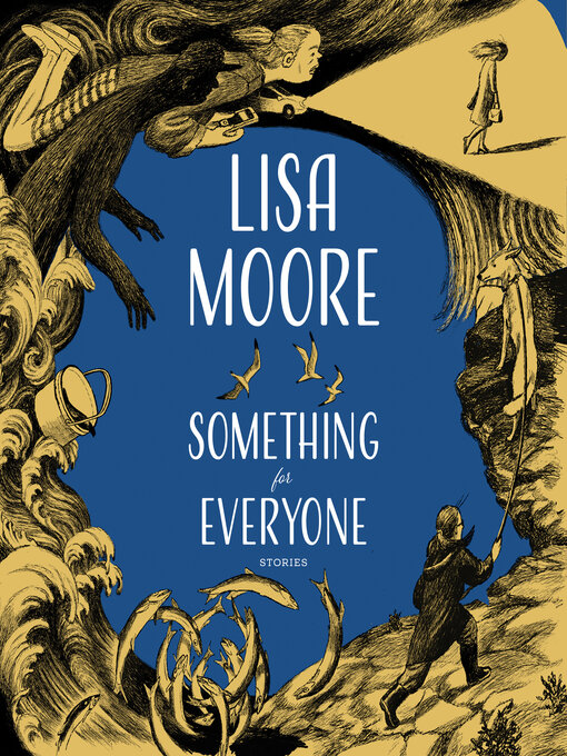 Title details for Something for Everyone by Lisa Moore - Available